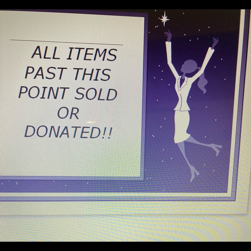 All items past this point Sold or Donated